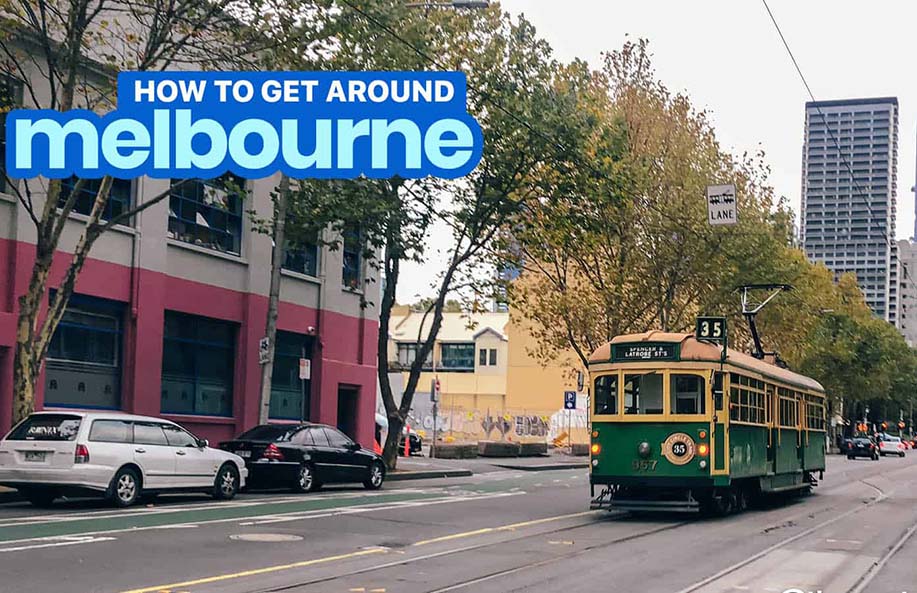 Getting Around Melbourne: A Complete Transportation Guide for Tourists